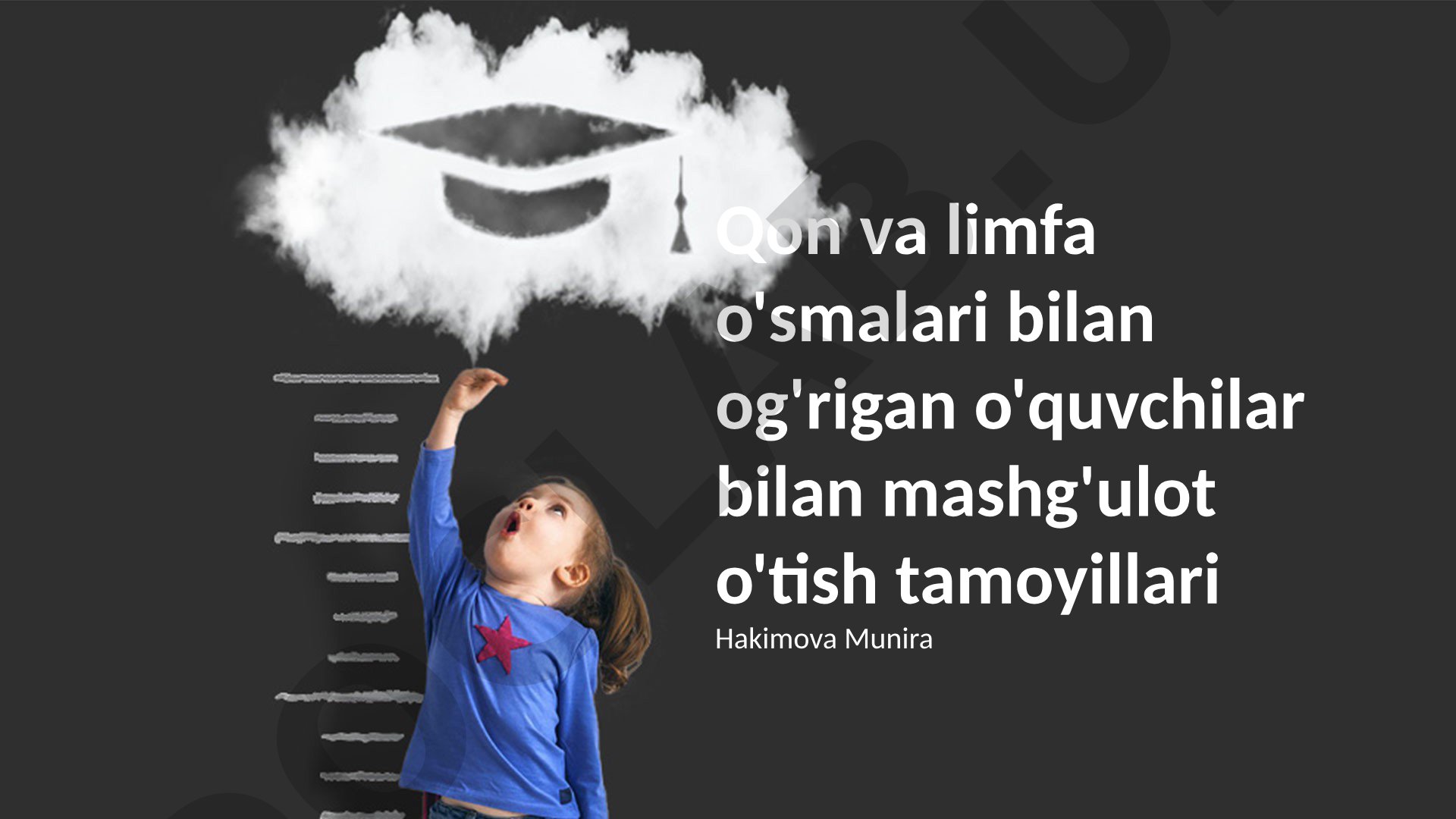 Qon va limfa o'smalari bilan og'rigan o'quvchilar bilan mashg'ulot o'tish tamoyillari