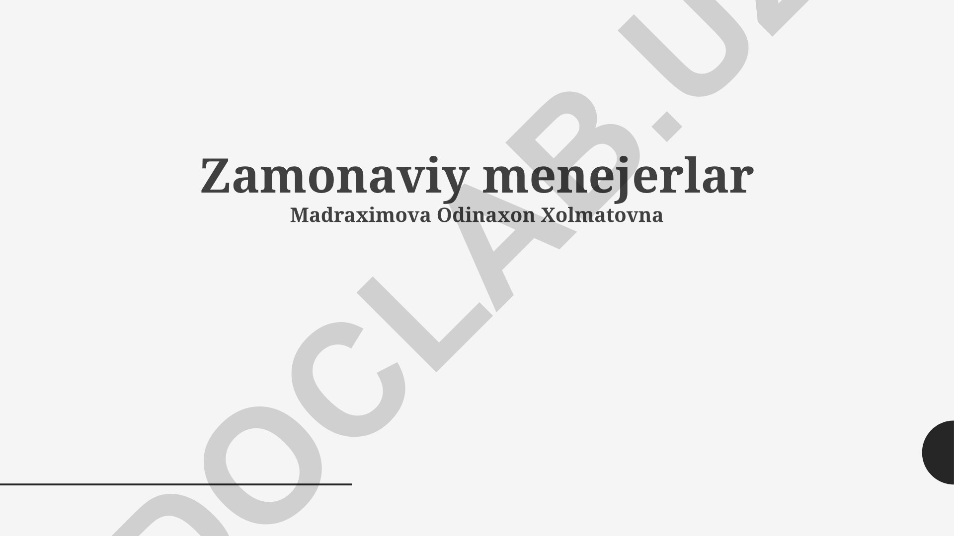 Zamonaviy menejerlar va menejmentning asosiy xususiyatlari