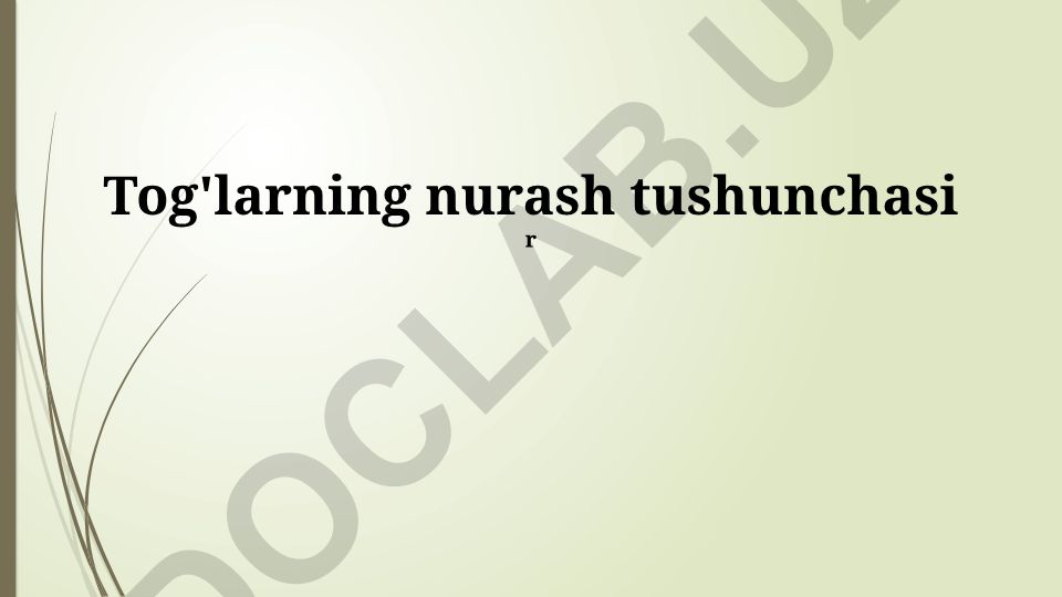 Tog'larning nurash tushunchasi va ob-havo omillari