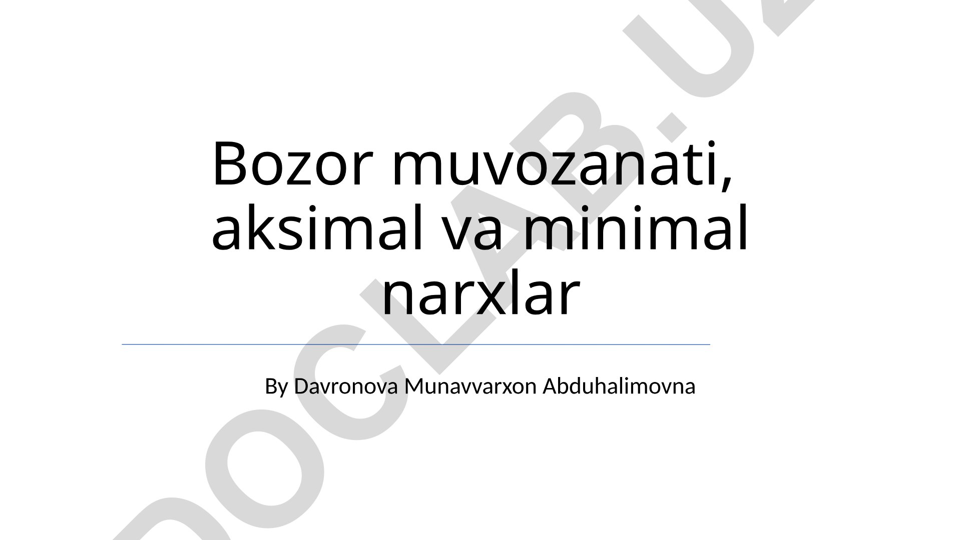 Bozor muvozanati, minimal va maksimal narxlar