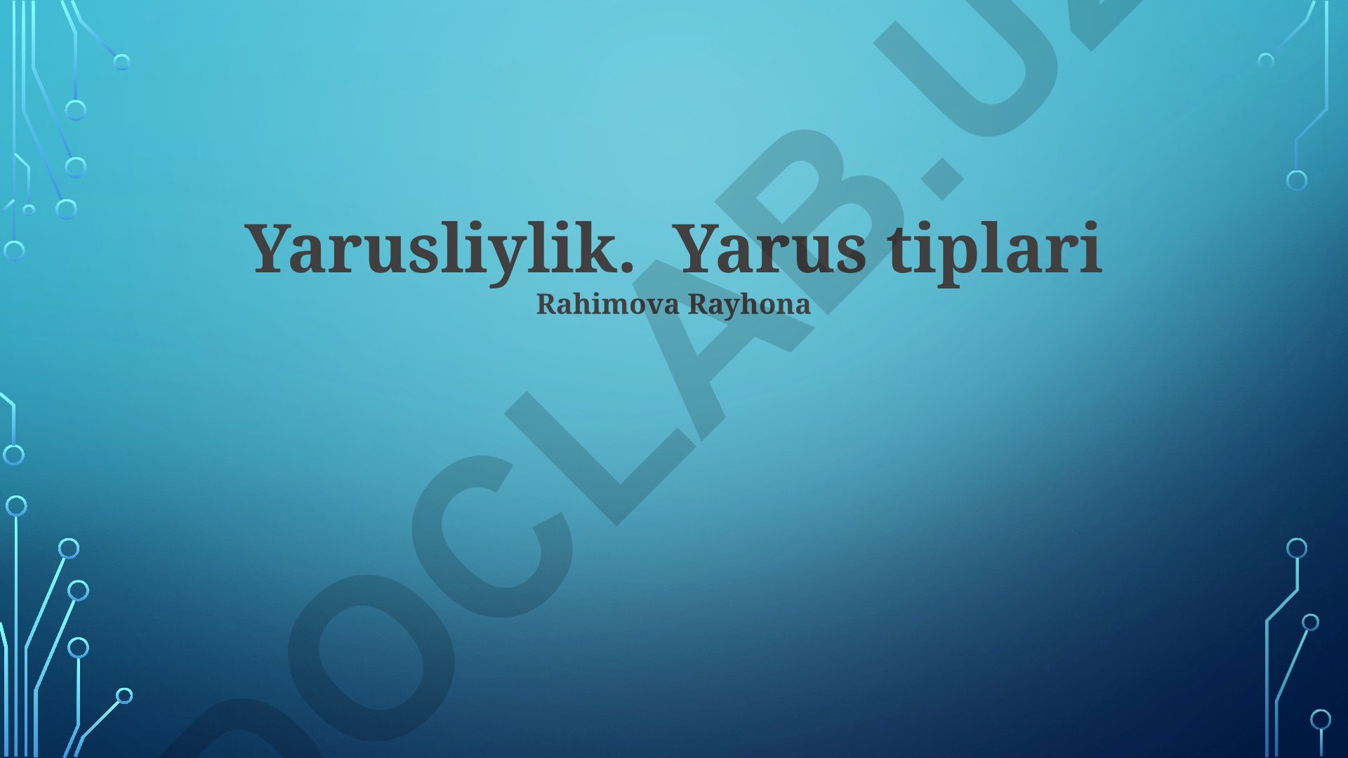 Yarus tiplari va darajalilik tushunchasi