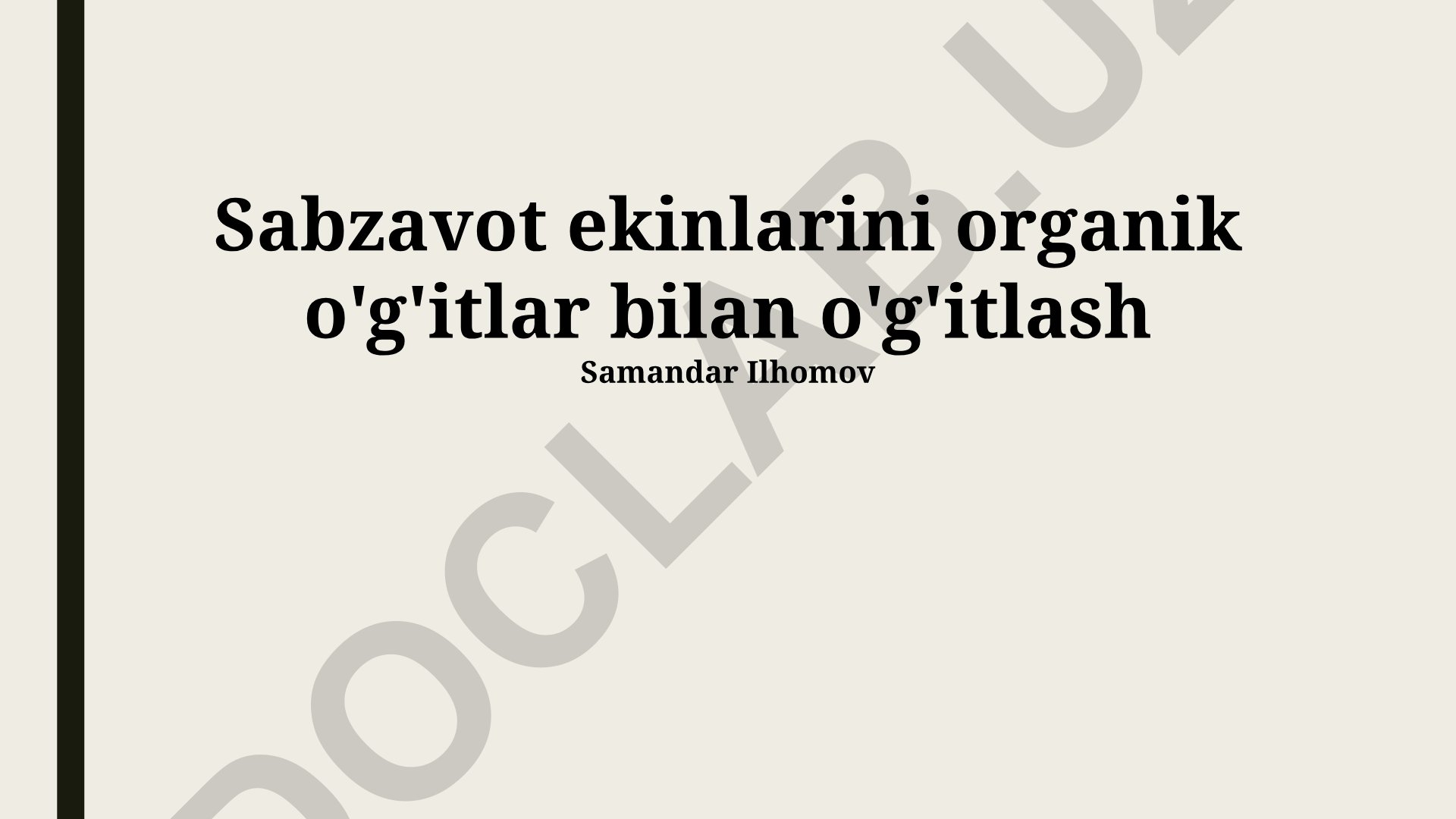 Sabzavot ekinlarini organik o'g'itlar bilan o'g'itlash