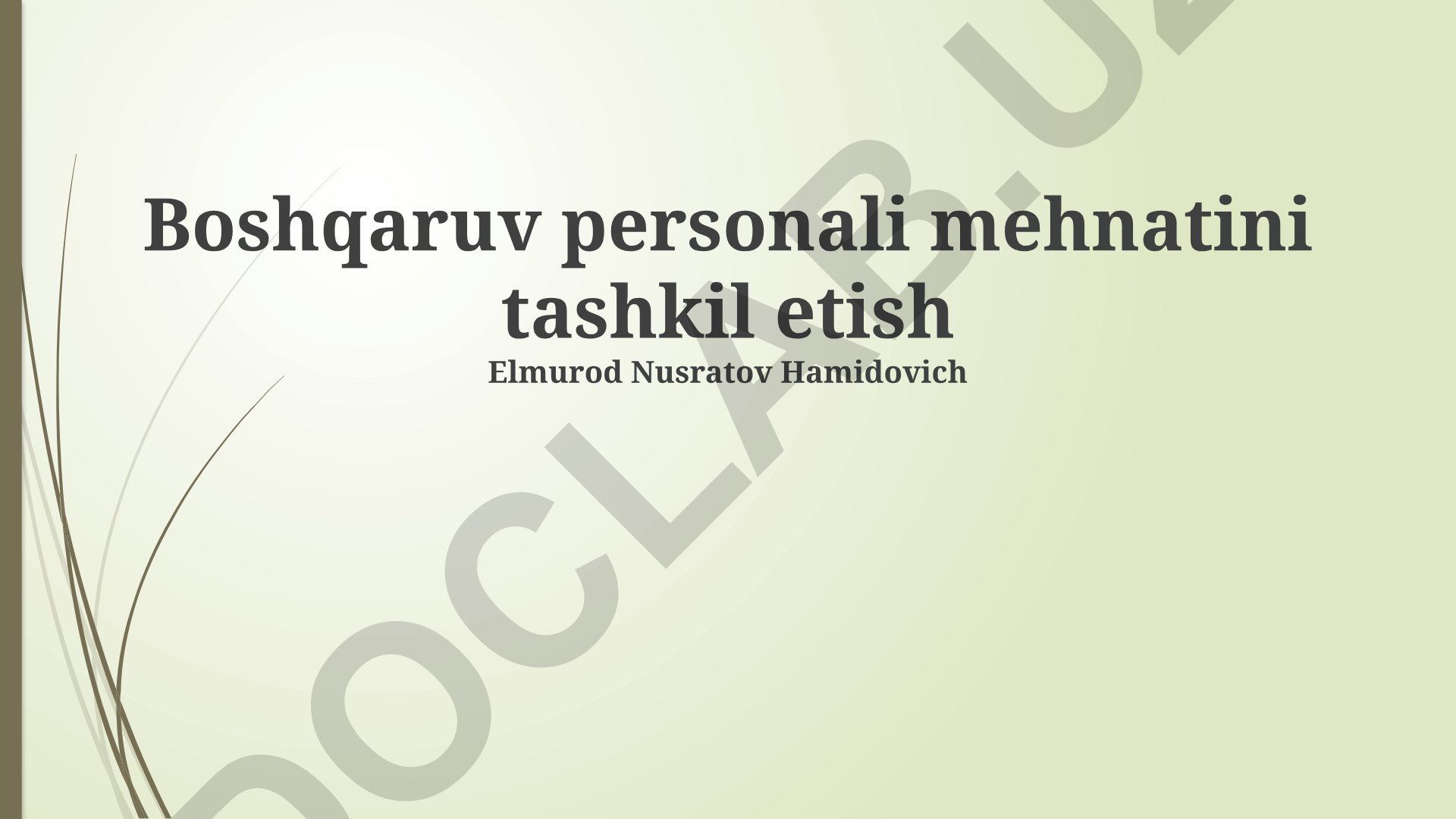 Boshqaruv personali mehnatini tashkil etish