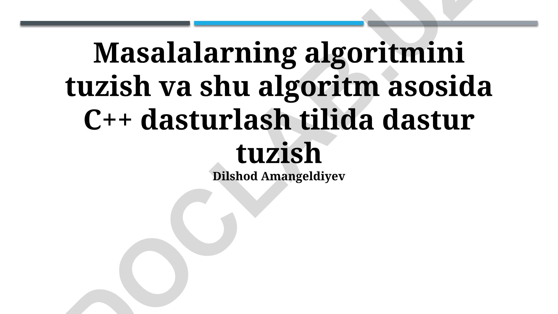 Masalalarning algoritmini tuzish va C++ dasturlash tilida dastur tuzish