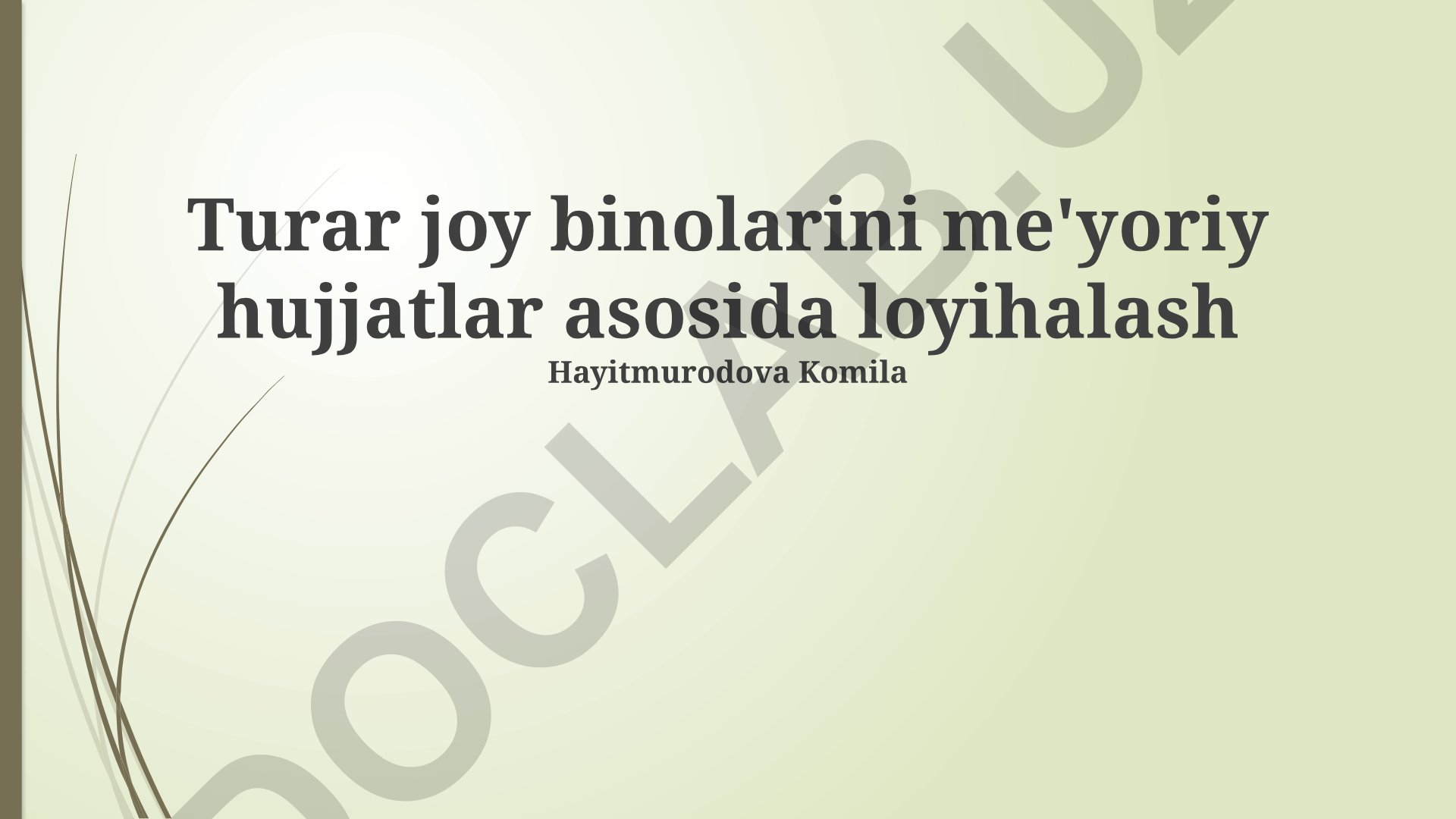 Turar joy binolarini me'yoriy hujjatlar asosida loyihalash