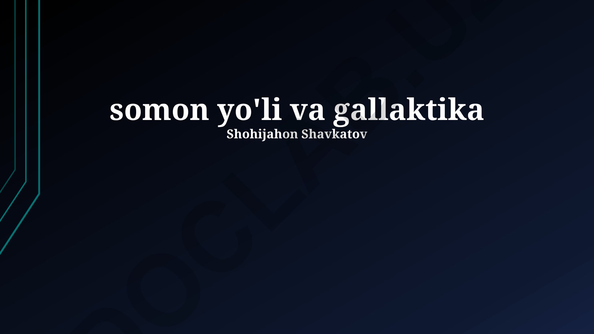 Somon Yo'li galaktikasi va galaktikalar olami