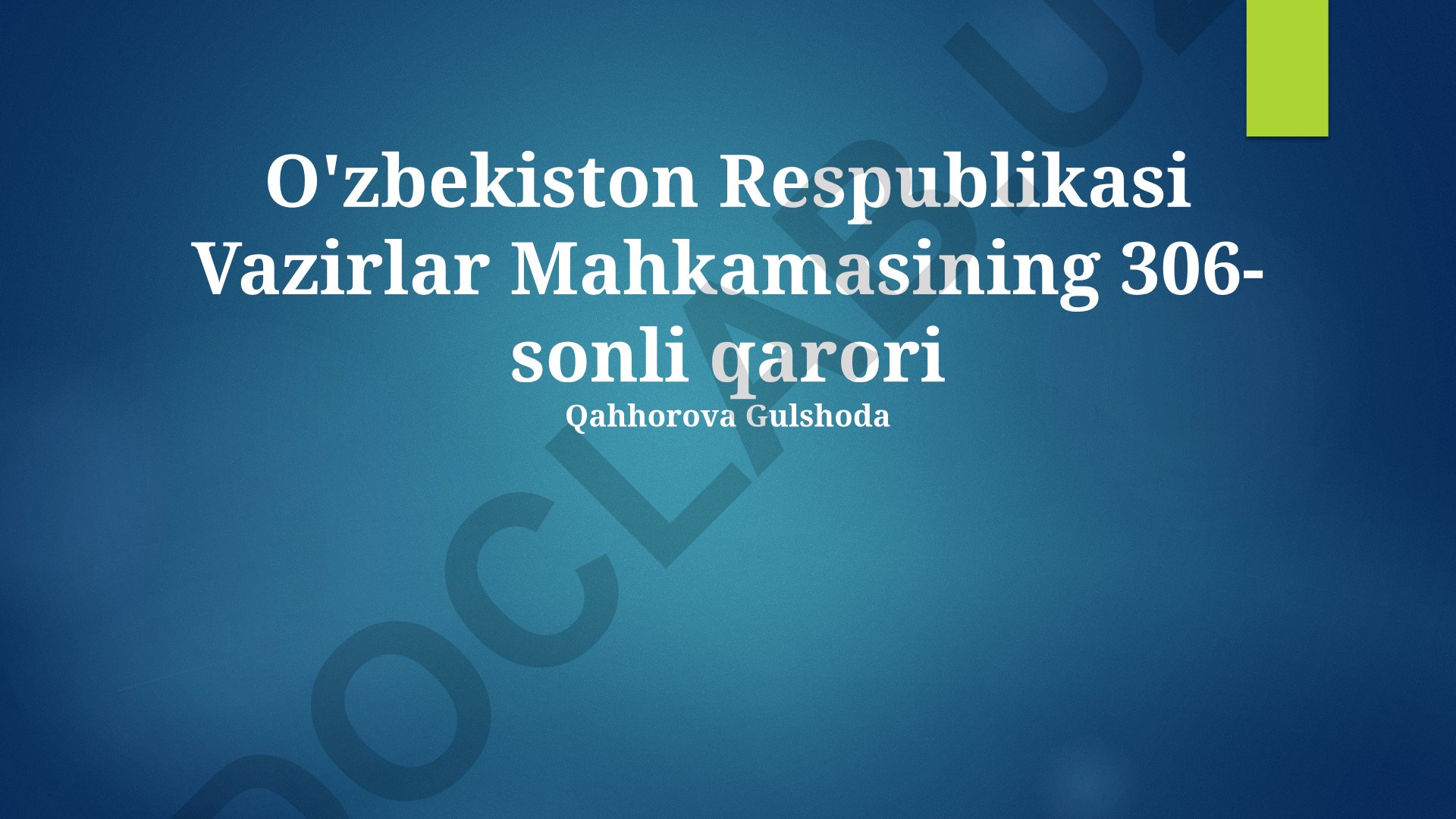 O'zbekiston Respublikasi Vazirlar Mahkamasining 306-sonli qarori