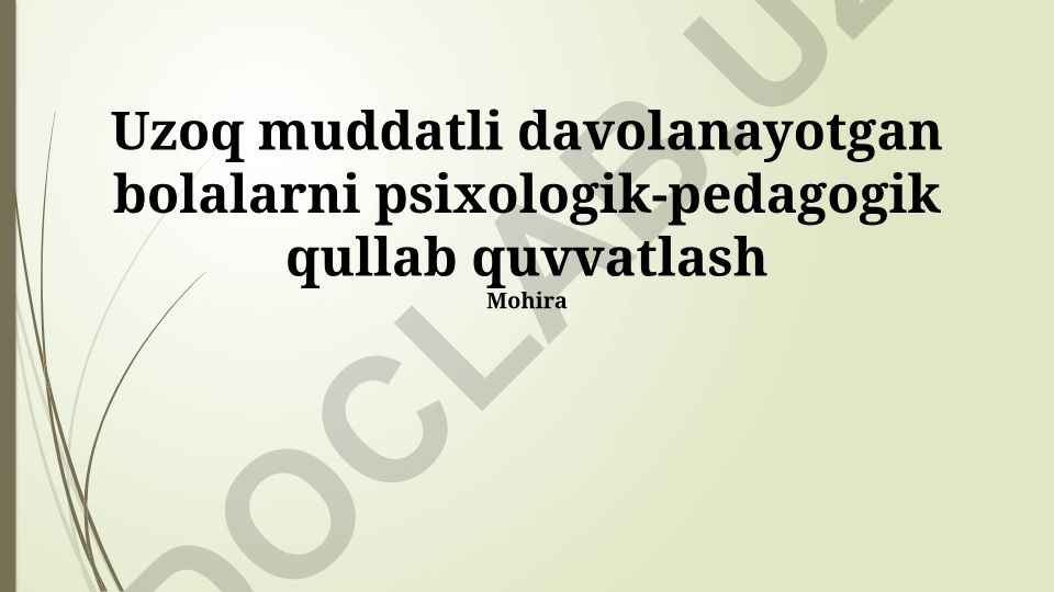 Uzoq muddatli davolanayotgan bolalarni psixologik-pedagogik qo'llab quvvatlash