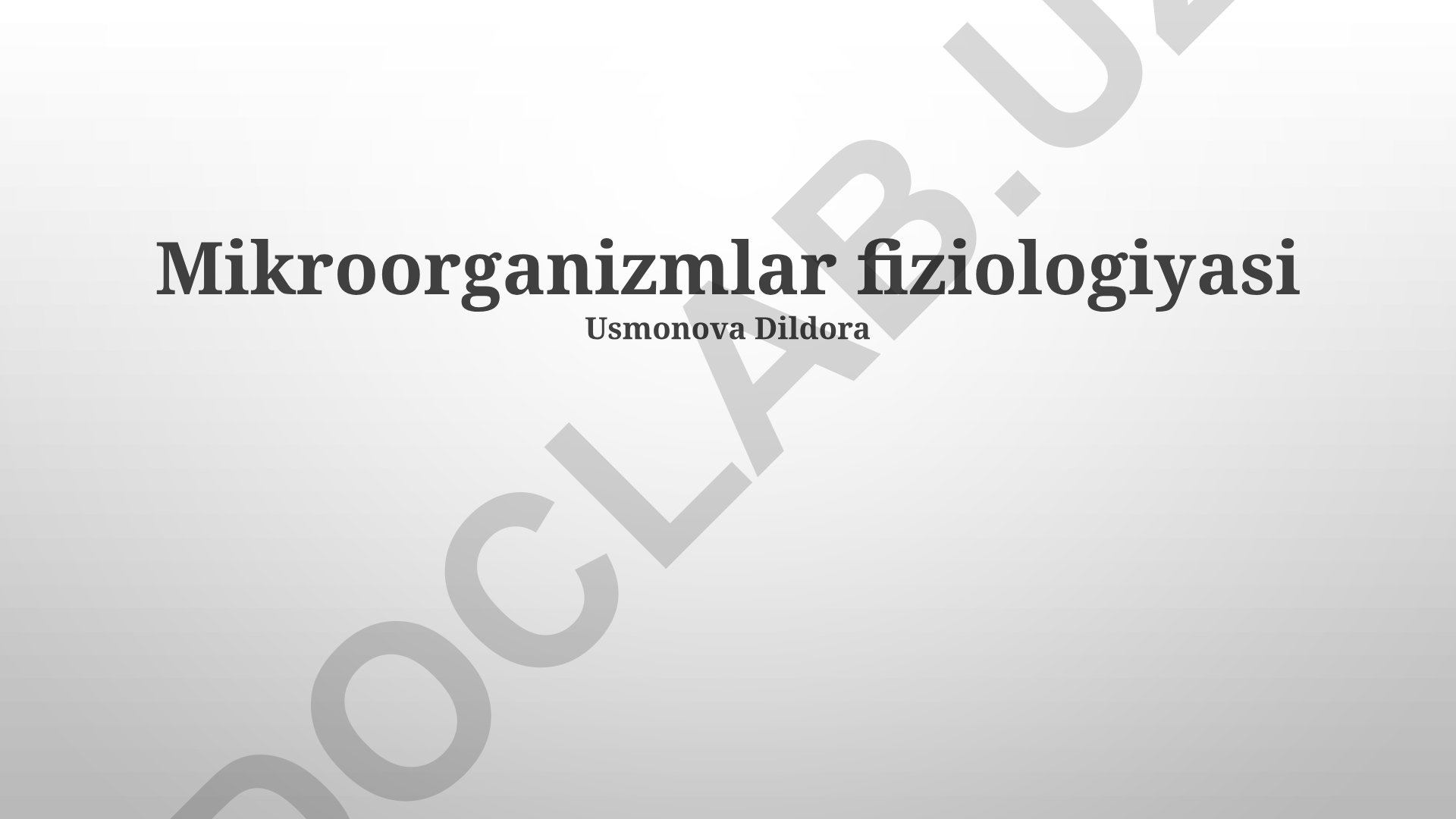 Mikroorganizmlar fiziologiyasi