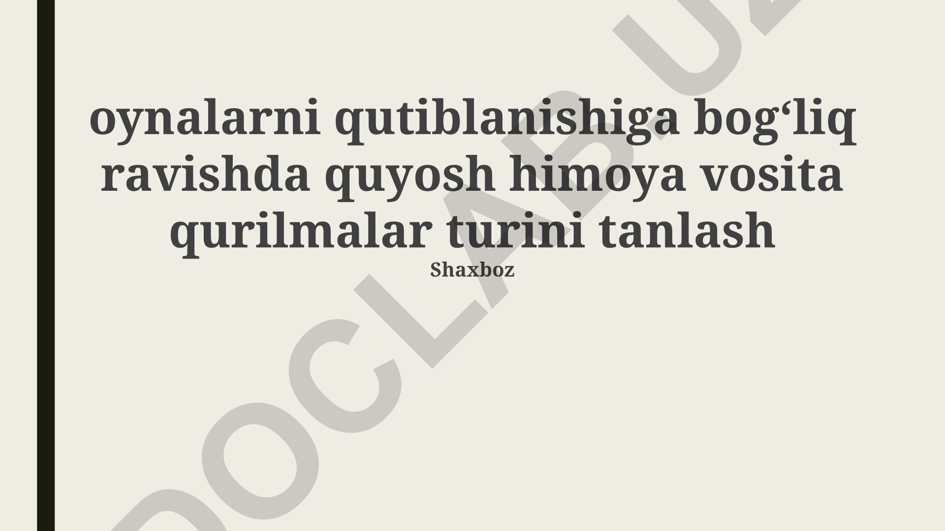Ko'zoynak polarizatsiyasi va quyoshdan himoya vositalarini tanlash