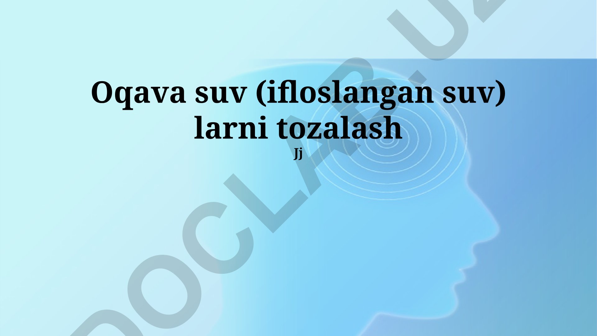 Oqava suvlarni tozalash texnologiyalari va ekologik xavfsizlik