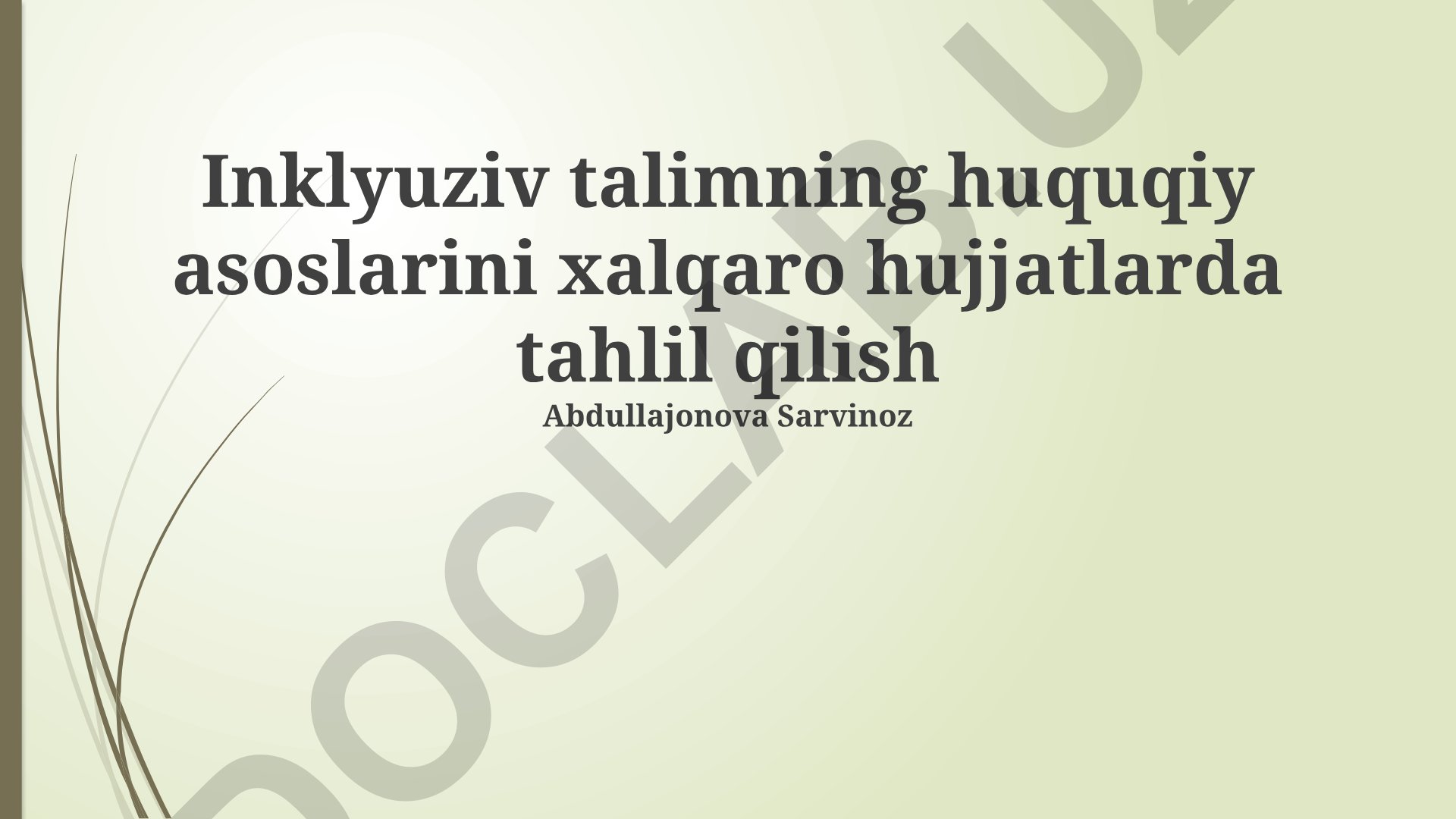 Inklyuziv ta'limning huquqiy asoslarini xalqaro hujjatlarda tahlil qilish