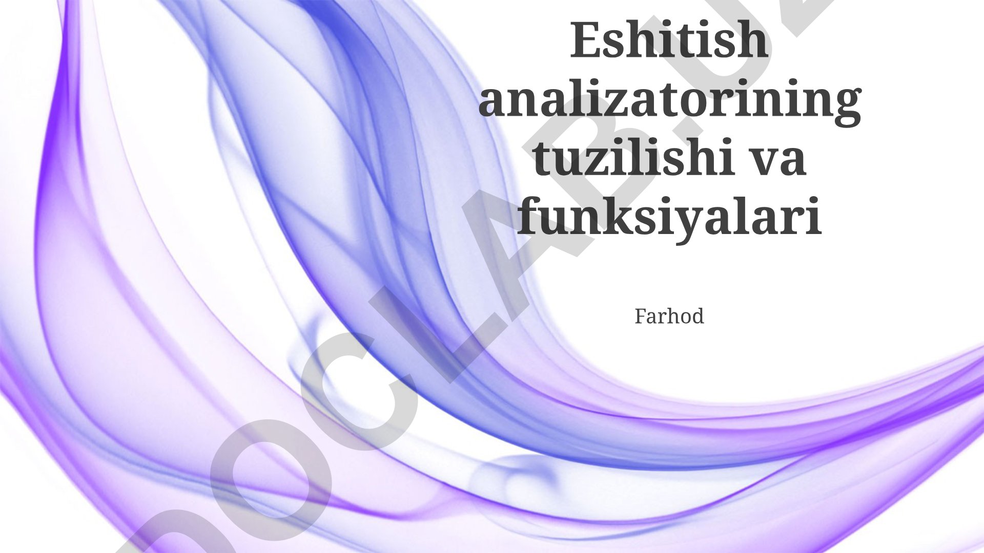 Eshitish analizatorining tuzilishi va funksiyalari