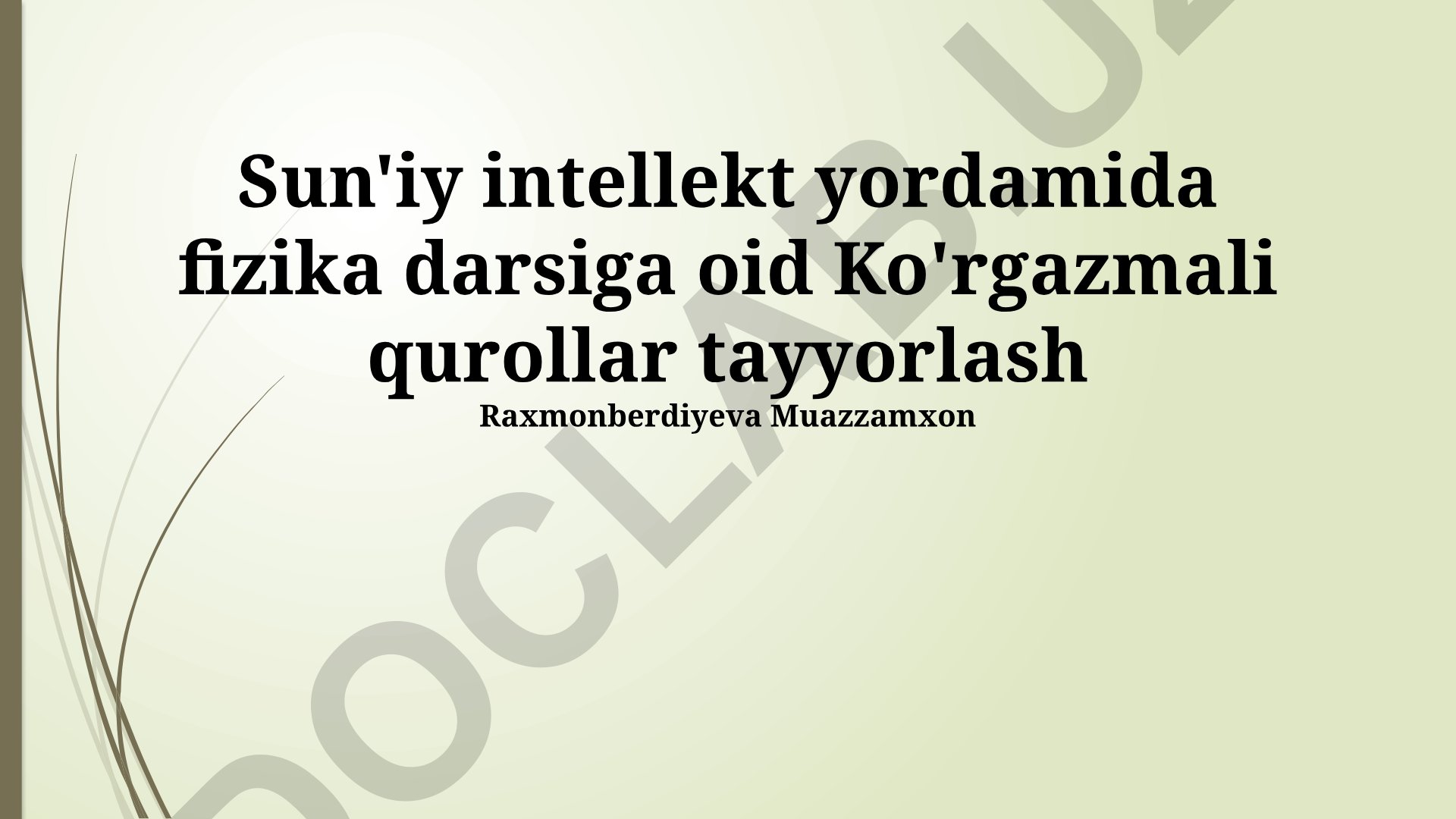 Sun'iy intellekt yordamida fizika darslari uchun ko'rgazmali qurollar tayyorlash