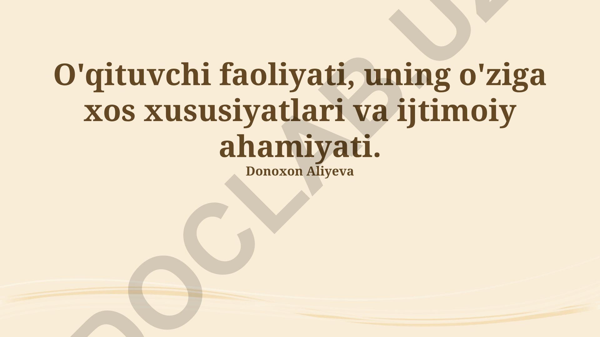 O'qituvchi faoliyati, xususiyatlari va ijtimoiy ahamiyati
