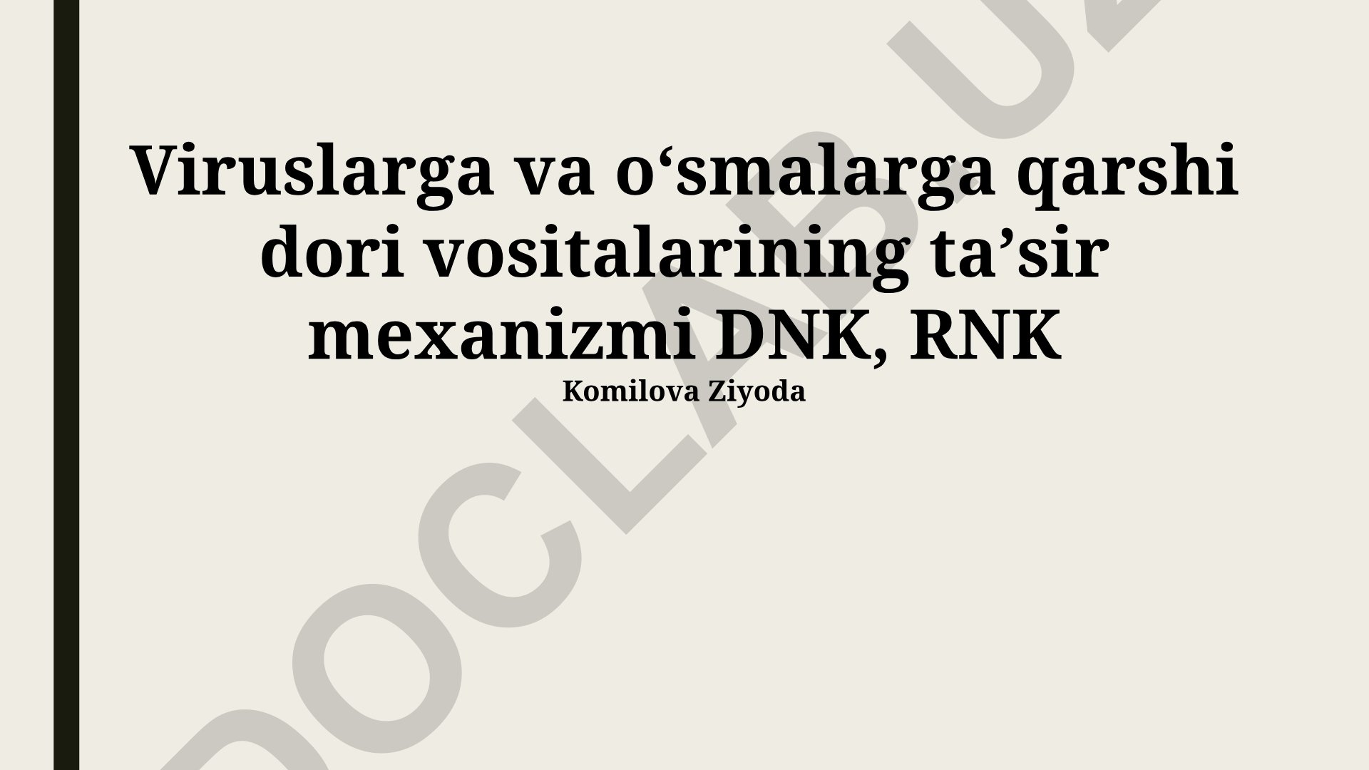 Viruslarga va oʻsmalarga qarshi dori vositalarining taʼsir mexanizmi