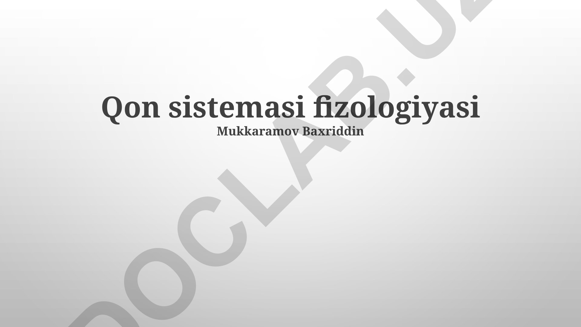 Qon sistemasi fizologiyasi