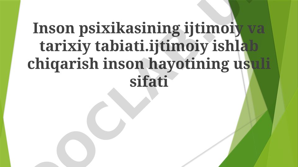 Inson psixikasining ijtimoiy va tarixiy tabiati