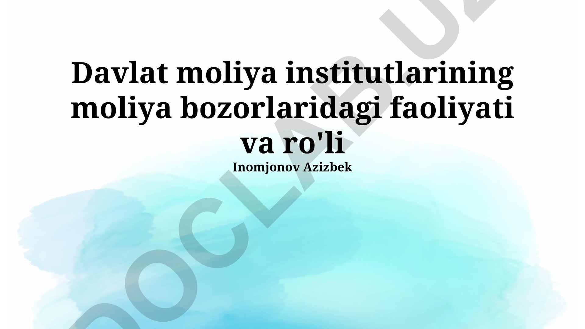 Davlat moliya institutlarining moliya bozorlaridagi faoliyati va ro'li