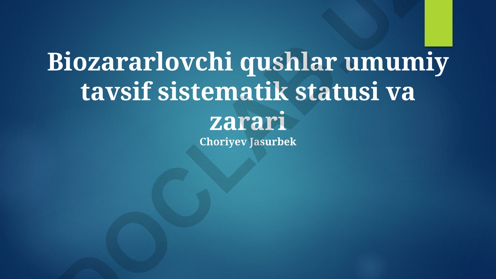Biozararlovchi qushlar: sistematik statusi, umumiy tavsifi va zararlari