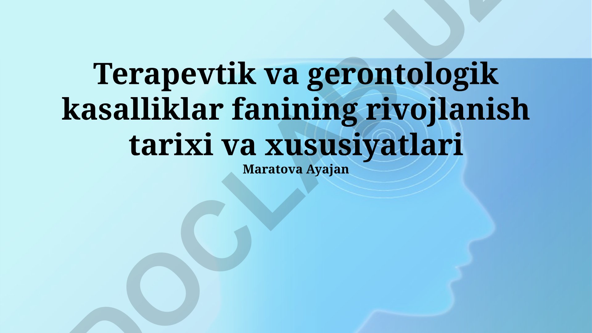 Terapevtik va gerontologik kasalliklar fanining rivojlanish tarixi va xususiyatlari