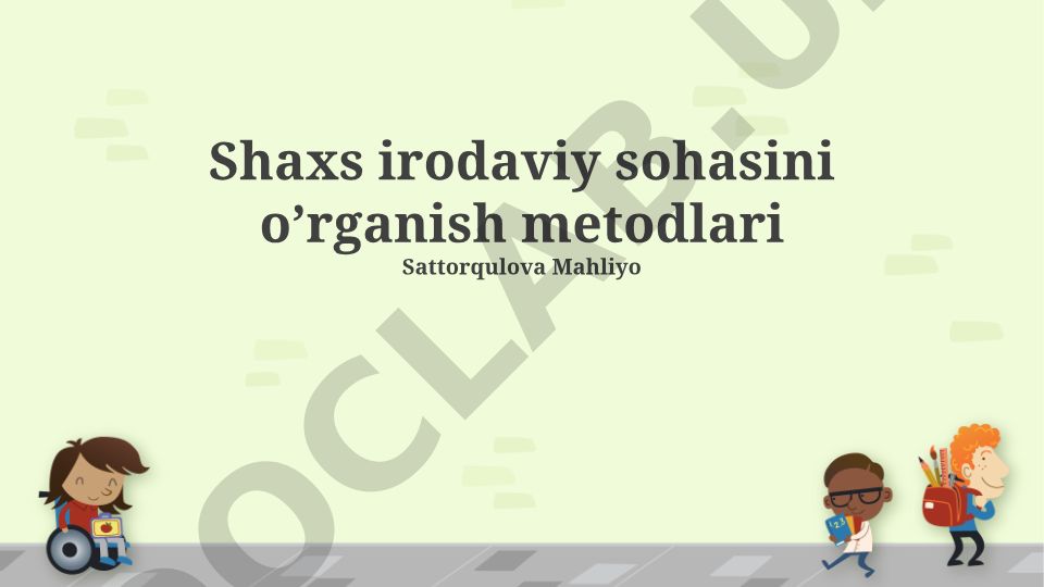 Shaxs irodaviy sohasini o’rganish metodlari