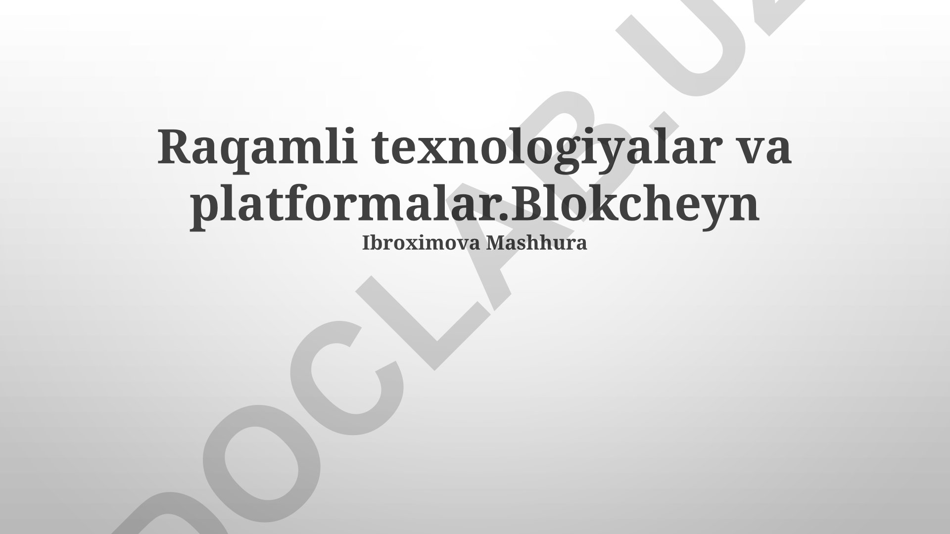 Blokcheyn texnologiyasining asoslari va amaliy qo'llanilishi