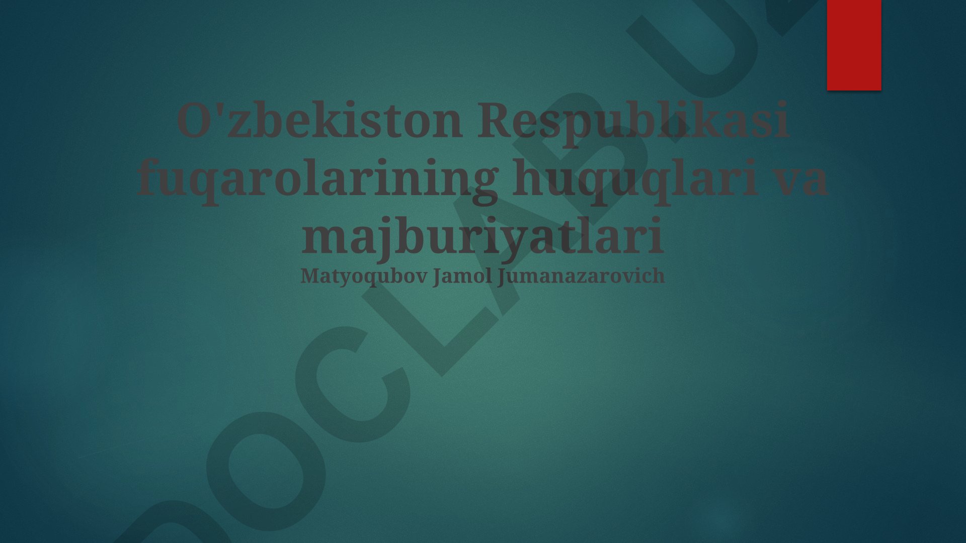 O'zbekiston Respublikasi fuqarolarining huquqlari va majburiyatlari