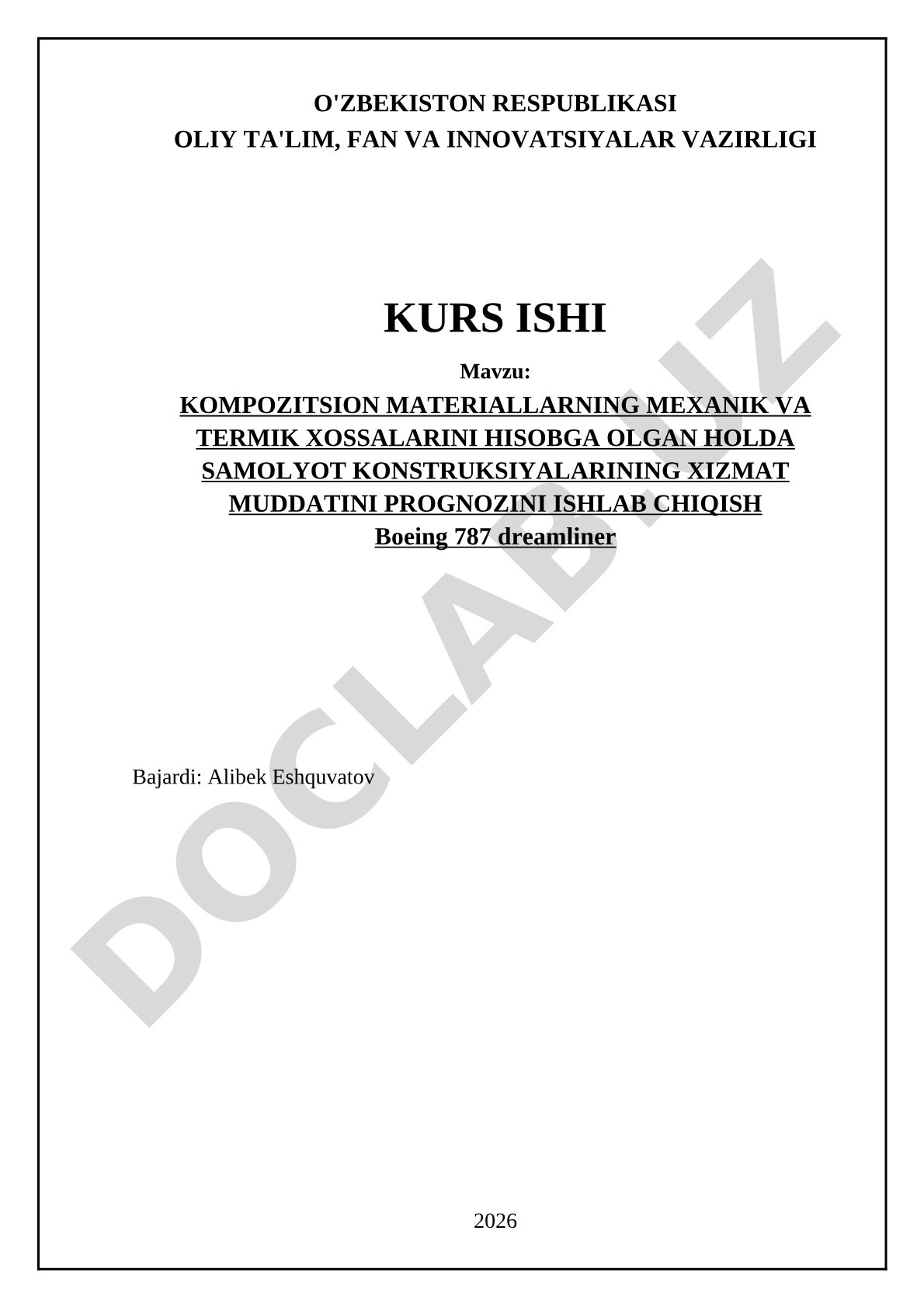Kompozitsion materiallarning mexanik va termik xossalarini hisobga olgan holda samolyot konstruksiyalarining xizmat muddatini prognozini ishlab chiqish
