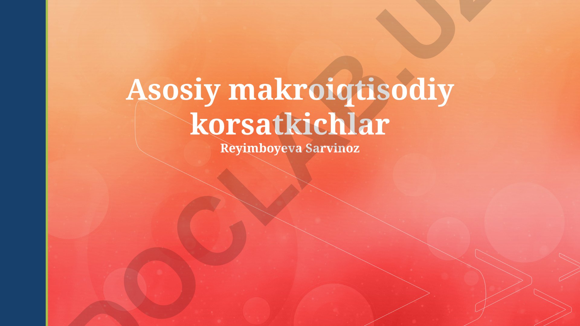Asosiy makroiqtisodiy ko'rsatkichlar va ularning tahlili