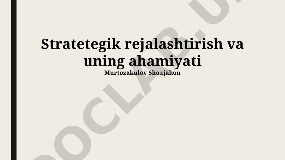 Strategik rejalashtirish va uning ahamiyati