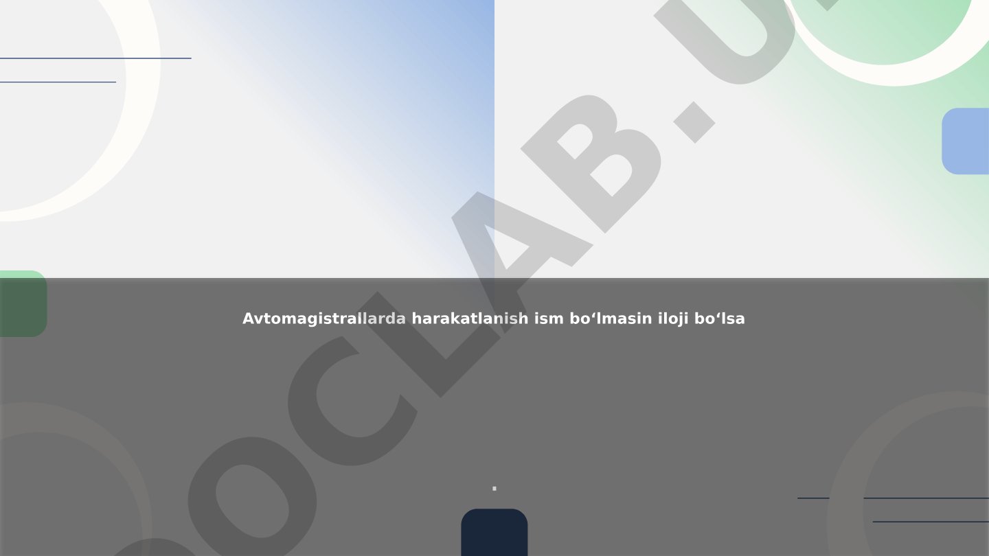 Avtomagistrallarda harakat xavfsizligi va transportni boshqarish tizimlari