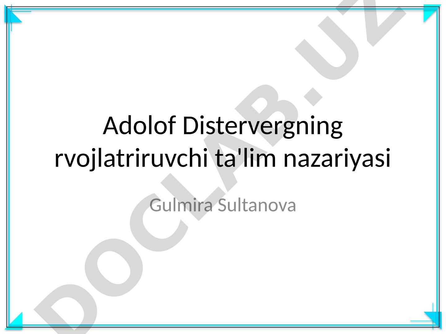Adolof Distervergning rvojlatriruvchi ta'lim nazariyasi