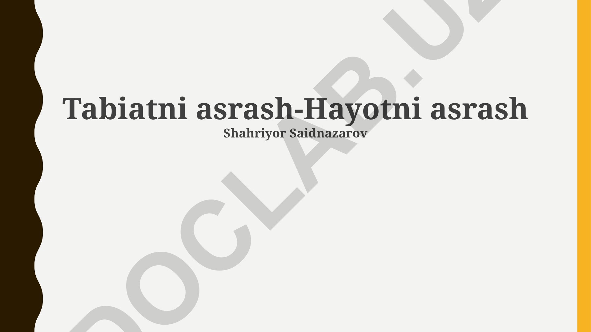 Tabiatni asrash - Hayotni asrash