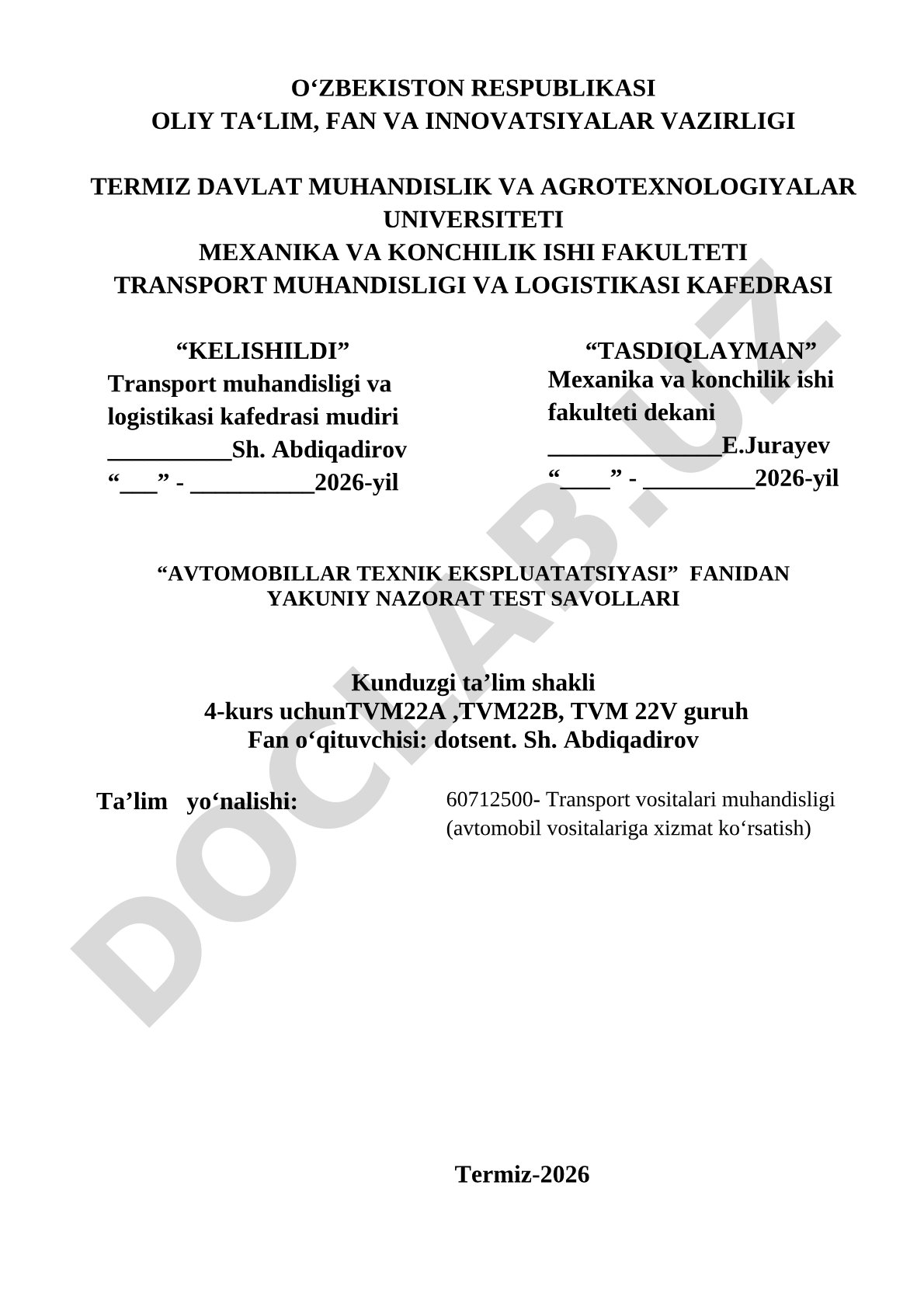 Avtomobillar texnik ekspluatatsiyasi fanidan yakuniy nazorat test savollari