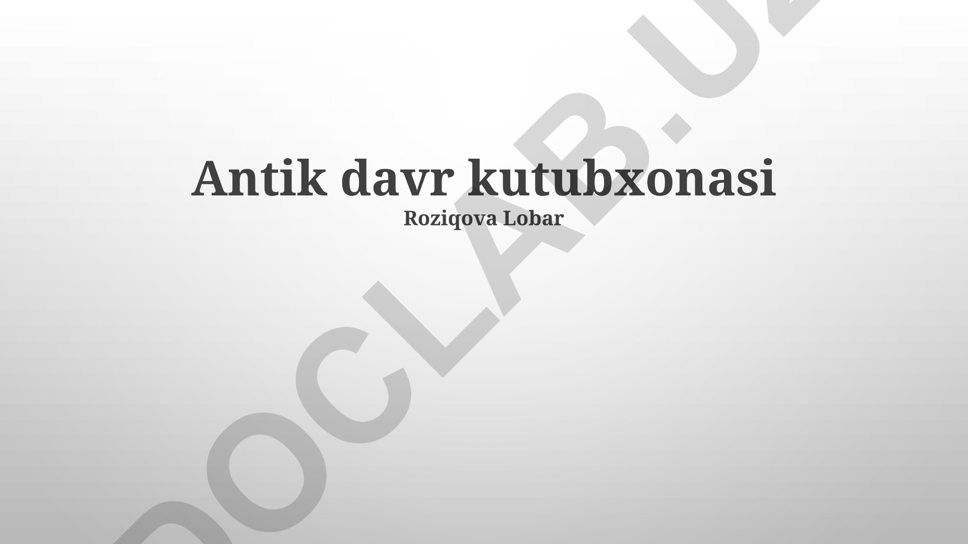 Qadimgi kutubxonalarning meroslari va tarixi