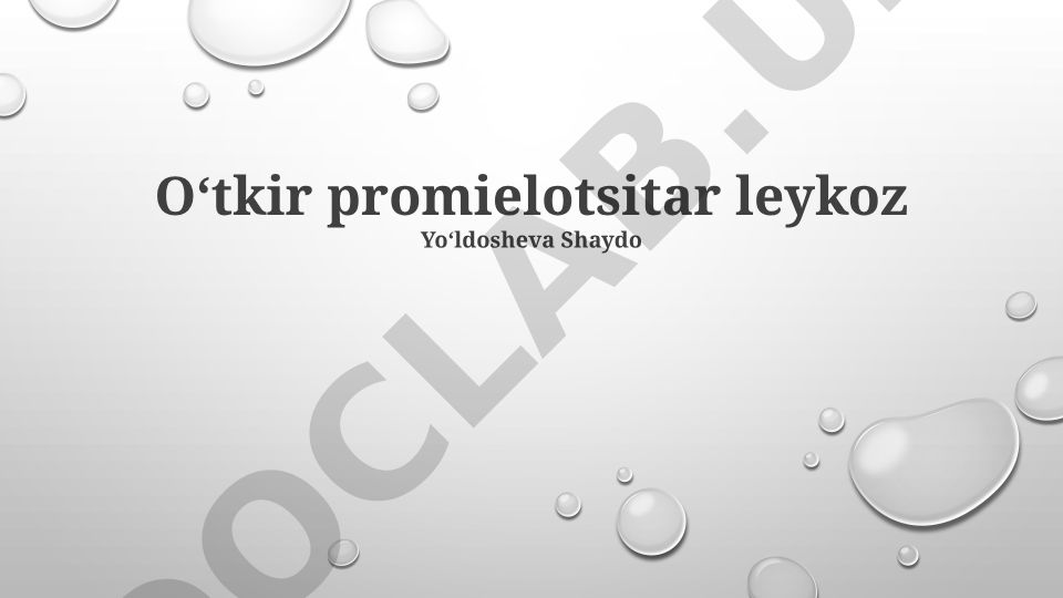 O'tkir promielotsitar leykozning patogenezi, genetika va davolash usullari