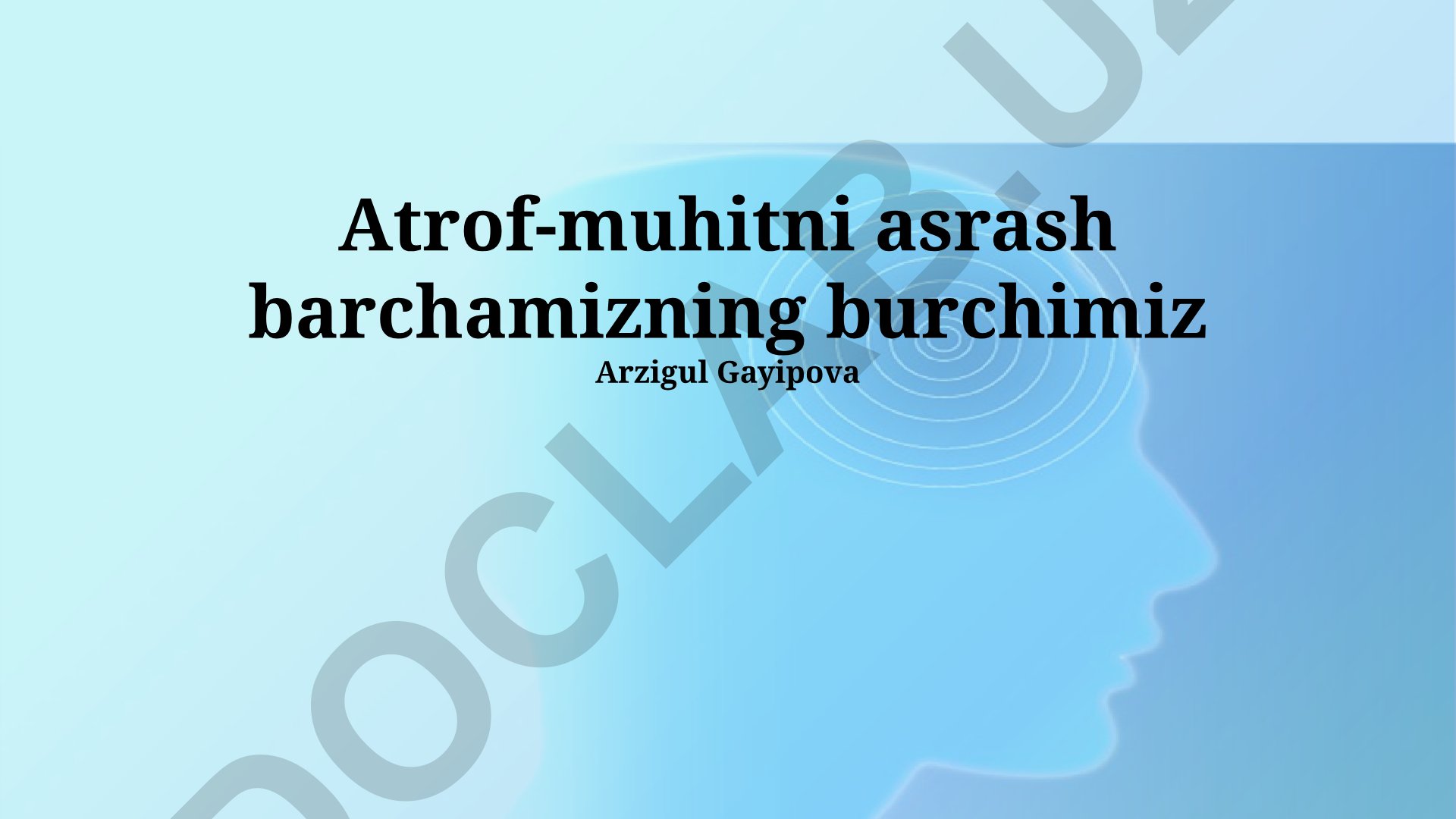 Atrof-muhitni asrash va ekologik muammolar