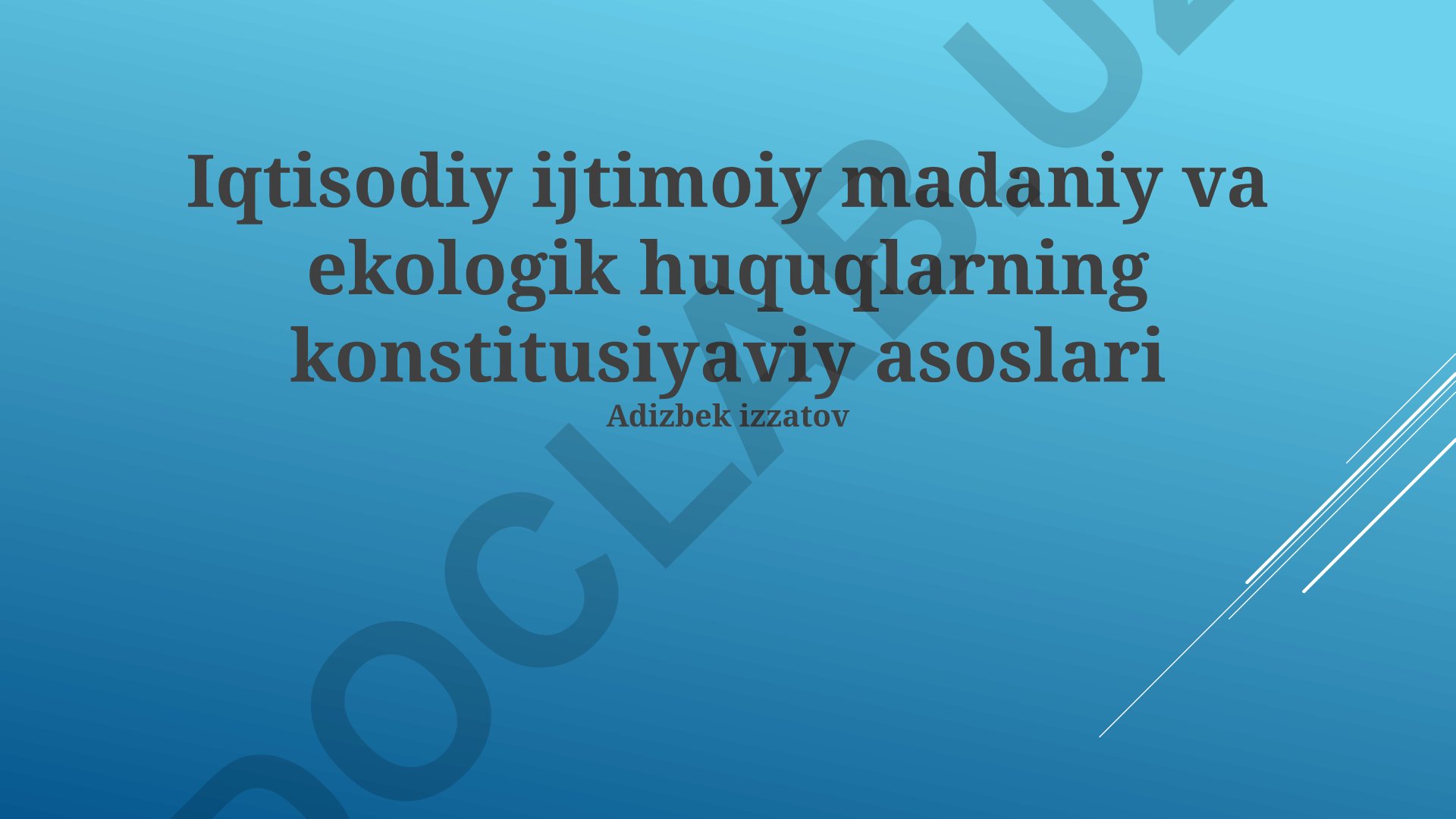 Iqtisodiy, ijtimoiy, madaniy va ekologik huquqlarning konstitusiyaviy asoslari