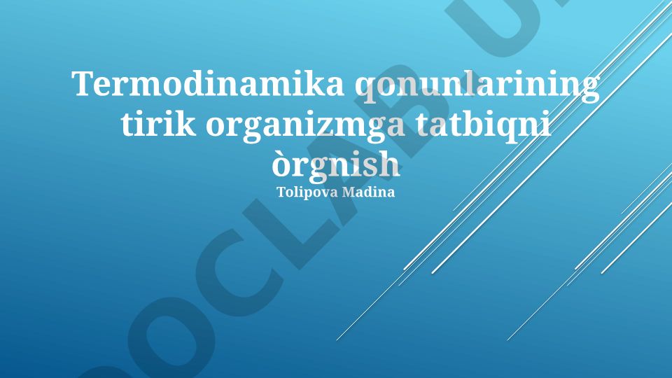 Termodinamika qonunlarining tirik organizmga tatbiqi