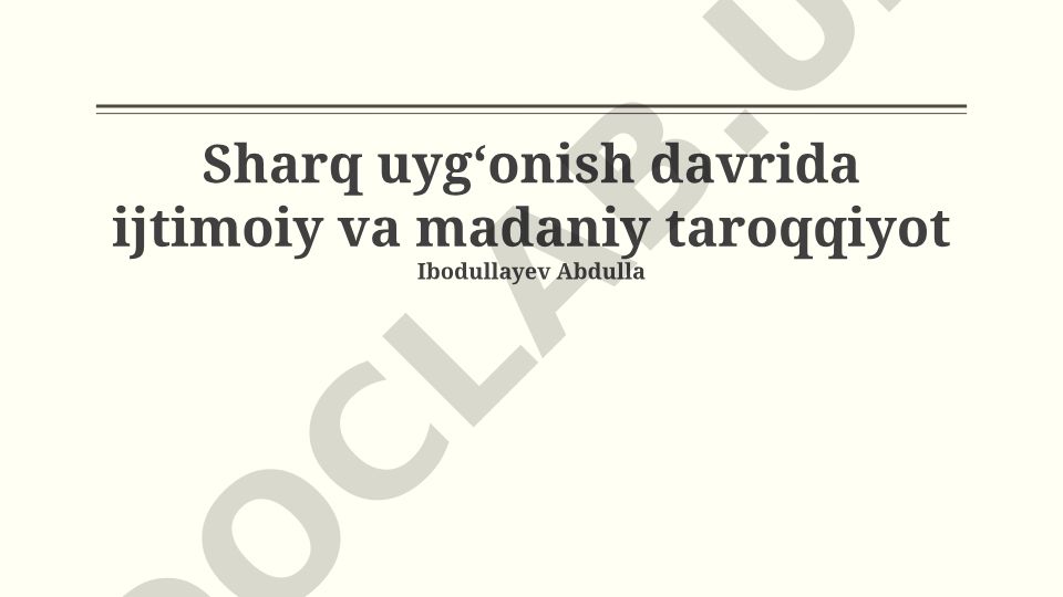 Sharq uygʻonish davrida ijtimoiy va madaniy taroqqiyot