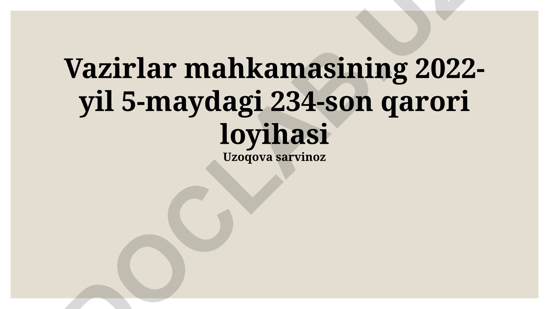 Vazirlar Mahkamasining 2022-yil 5-maydagi 234-son qarori loyihasi