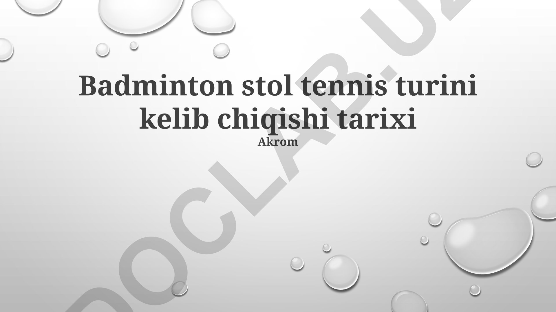 Badminton va stol tennisi kelib chiqishi tarixi