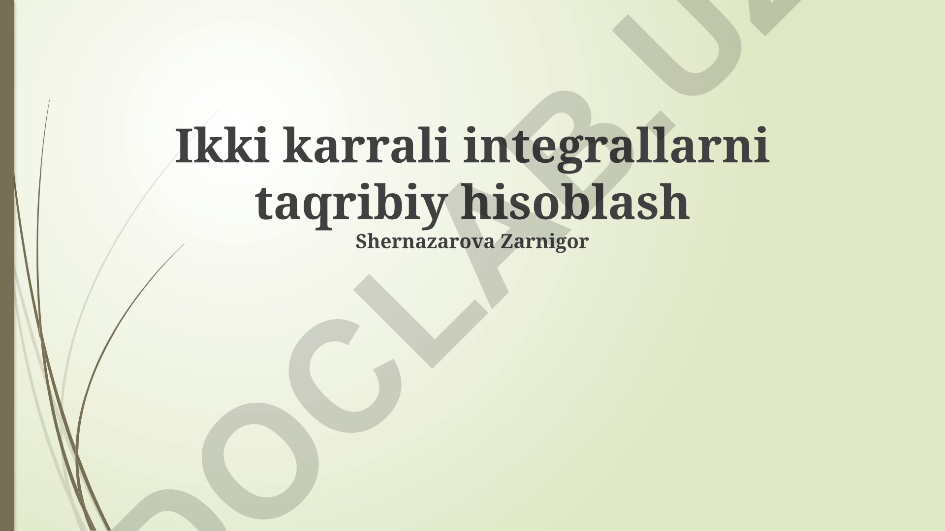 Ikki karrali integrallarni taqribiy hisoblash usullari