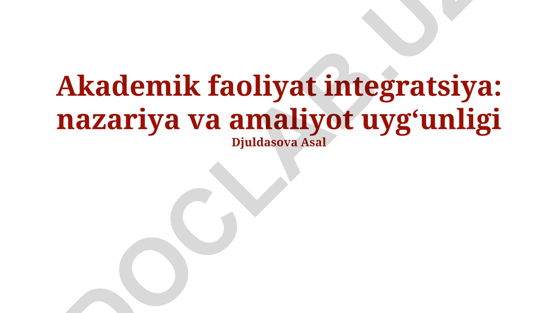 Akademik faoliyat integratsiya: nazariya va amaliyot uygʻunligi