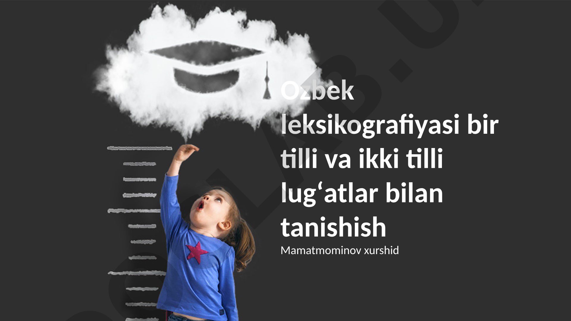 O'zbek leksikografiyasi bir tilli va ikki tilli lug'atlar bilan tanishish