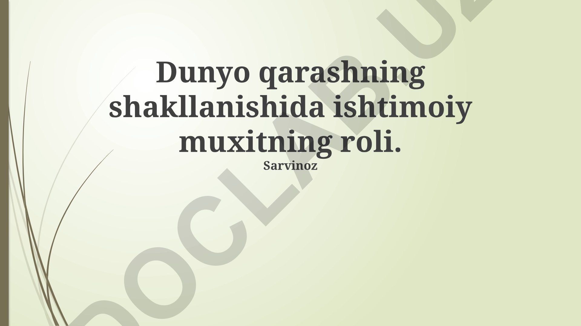 Ijtimoiy muhitning dunyoqarash shakllanishidagi roli