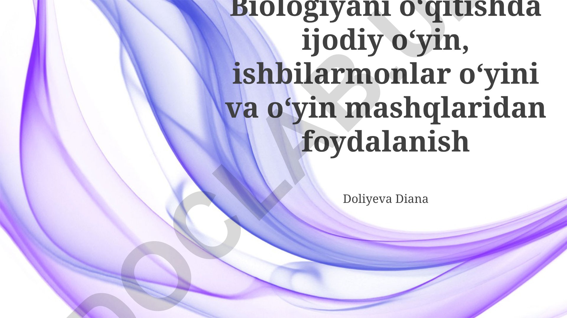 Biologiya darslarida o'yinlardan foydalanish