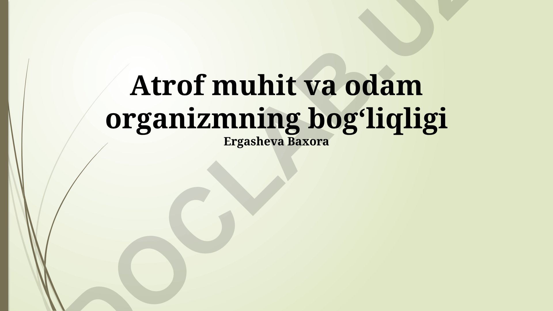 Atrof muhit va odam organizmining bogʻliqligi