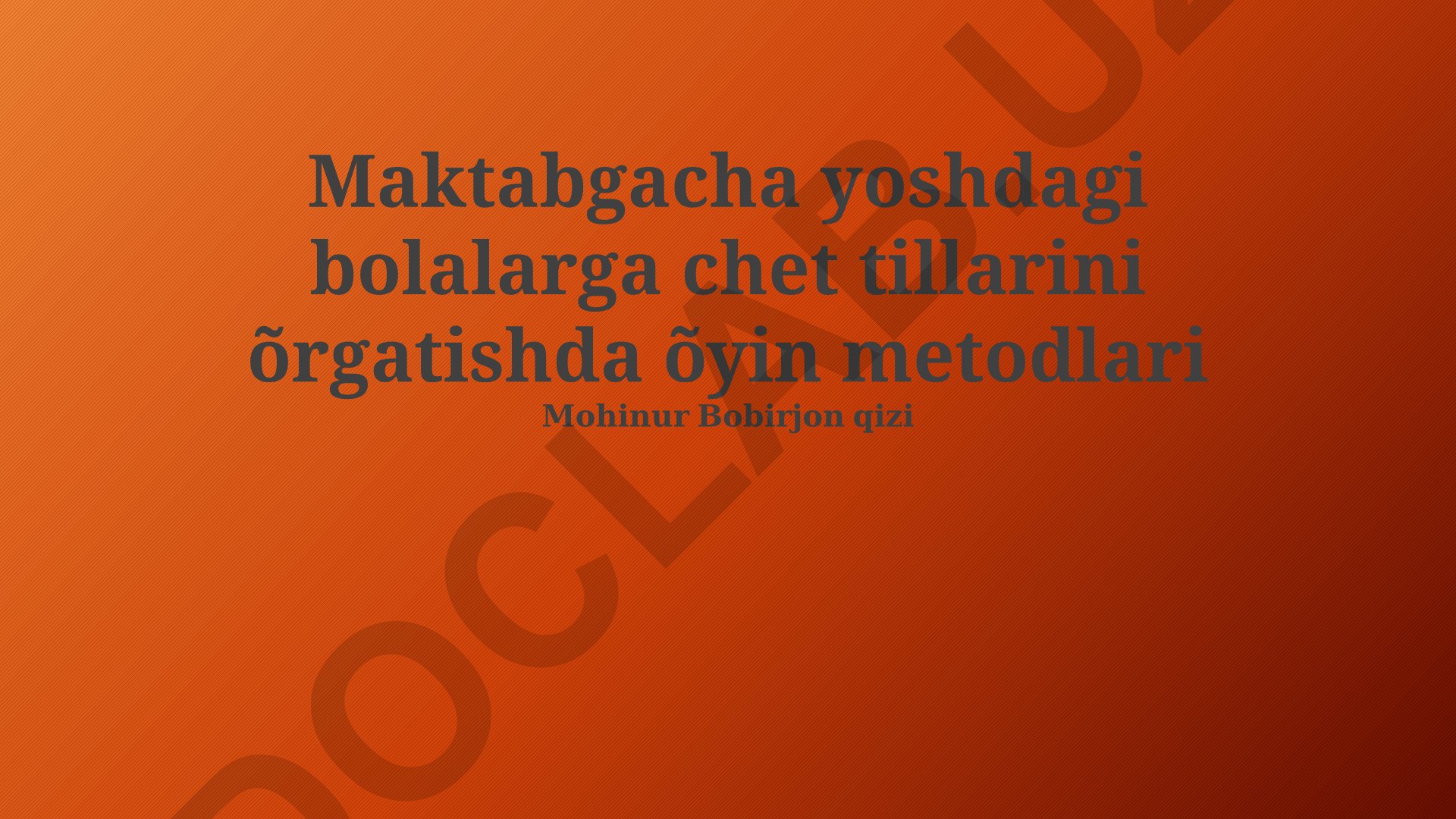 Maktabgacha yoshdagi bolalarga chet tillarini o'rgatishda o'yin metodlari